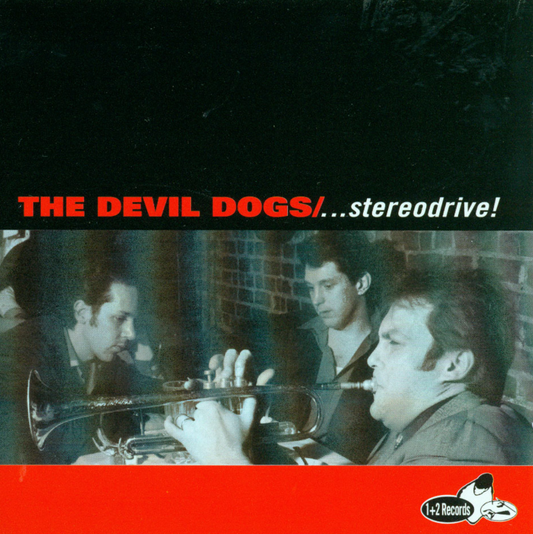 The Devil Dogs- ...Stereodrive!