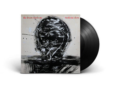 Dream Syndicate- Medicine Show: I Know What You Like (40th Anniversary Deluxe Edition)