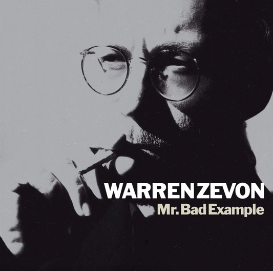 Warren Zevon- Mr. Bad Example