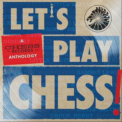 VA- Let’s Play Chess: A Chess Records Anthology