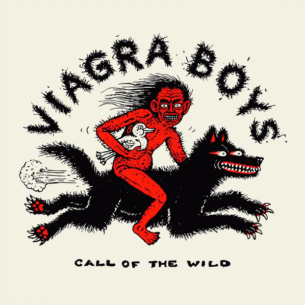 Viagra Boys - Consistency Of Energy / Call Of The Wild