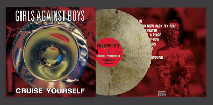 Girls Against Boys - Cruise Yourself