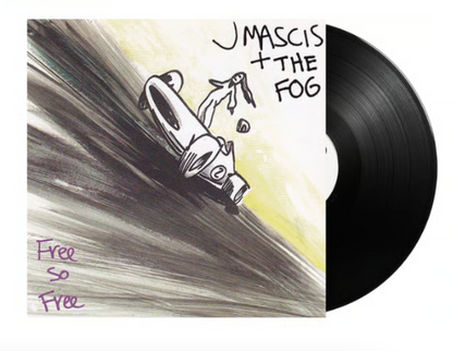 J. Mascis + The Fog - Free So Free