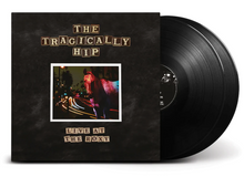 Load image into Gallery viewer, The Tragically Hip- Live At The Roxy