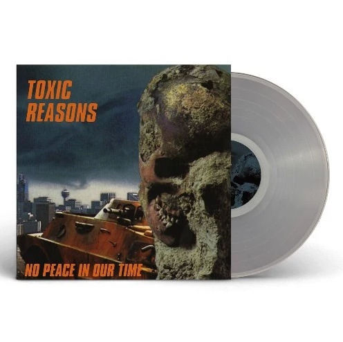 Toxic Reasons- No Peace In Our Time