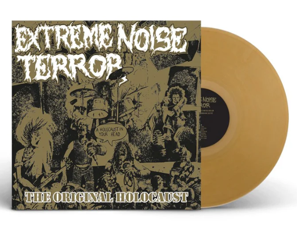 Extreme Noise Terror - A Holocaust In Your Head - The Original Holocaust