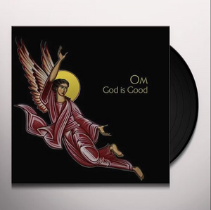 OM - God is Good