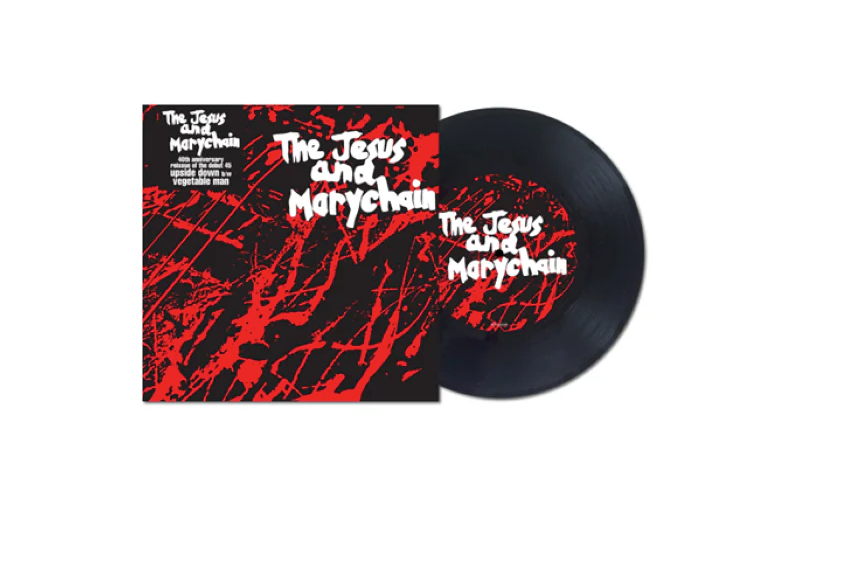 The Jesus & Mary Chain - Upside Down / Vegetable Man