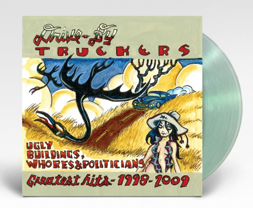 Drive-By Truckers- Ugly Buildings, Whores And Politicians: Greatest Hits 1998-2009