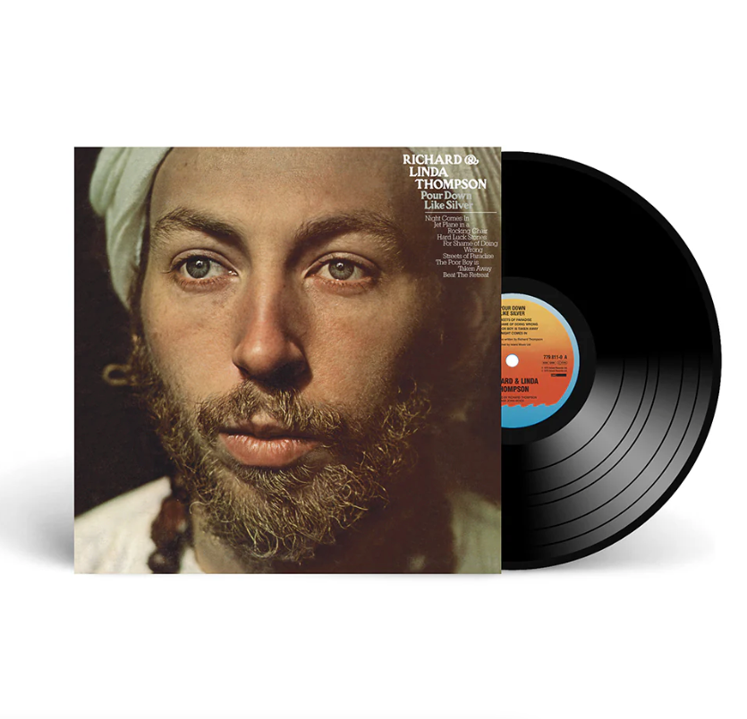Richard & Linda Thompson- Pour Down Like Silver