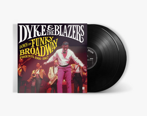 Dyke & The Blazers- Down On Funky Broadway: Phoenix 1966-1967