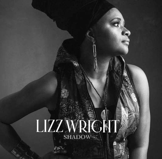 Lizz Wright- Shadow