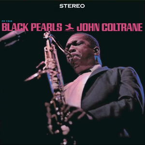 John Coltrane- Black Pearls