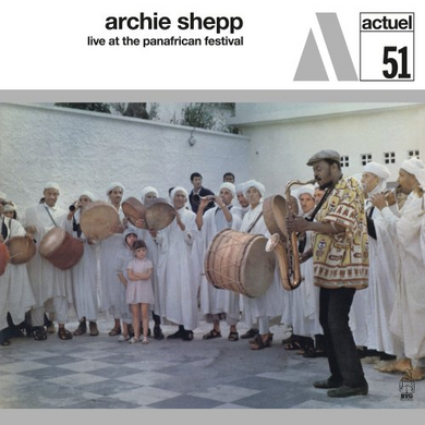 Archie Shepp- Live At Pan-African Festival