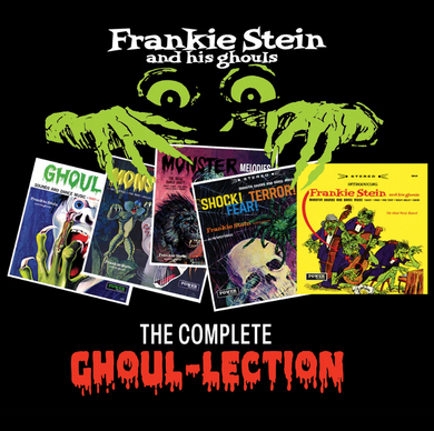 Frankie Stein & His Ghouls- The Complete Ghoul-lection