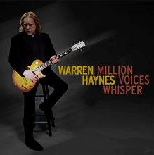 Load image into Gallery viewer, Warren Haynes- Million Voices Whisper