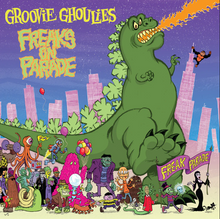 Load image into Gallery viewer, Groovie Ghoulies- Freaks On Parade