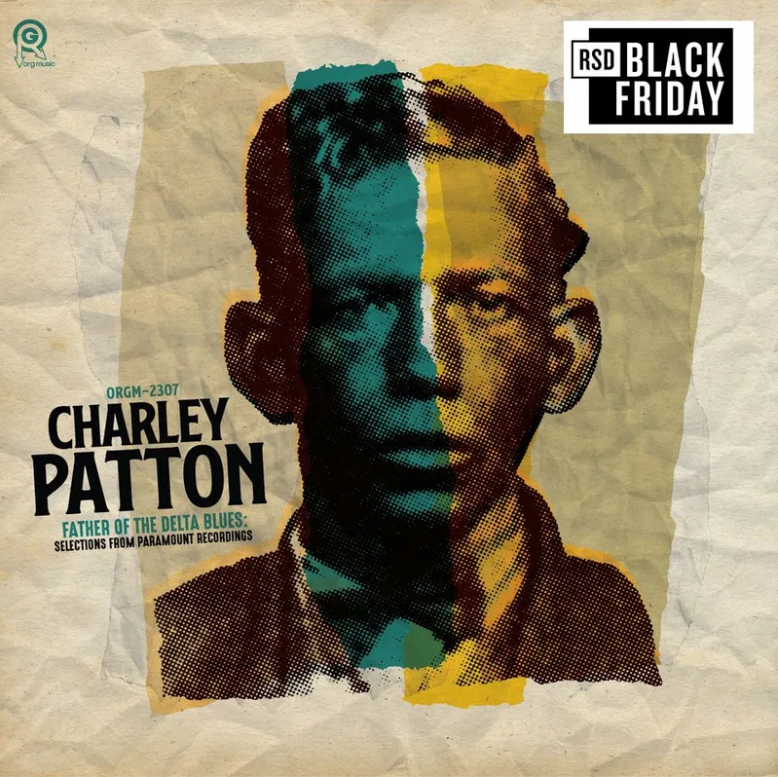 Charley Patton- The Father Of Delta Blues: Selections From Paramount Recordings