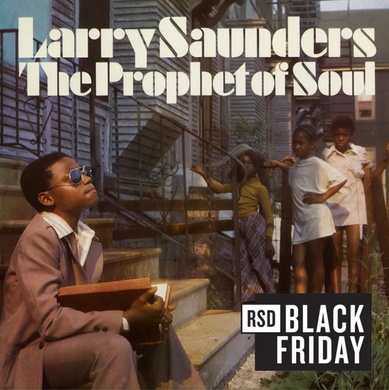 Larry Saunders (The Prophet Of Soul)- Stranger