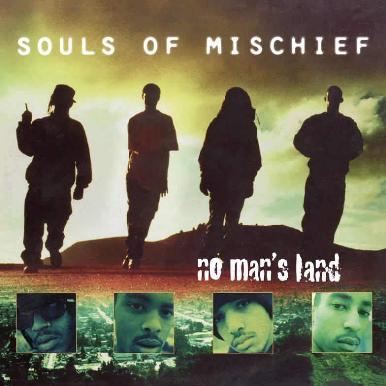 Souls Of Mischief- No Man's Land