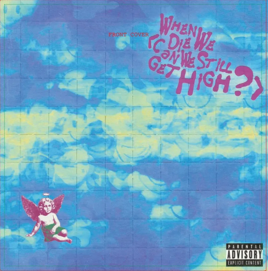Yungblud- When We Die (Can We Still Get High?)