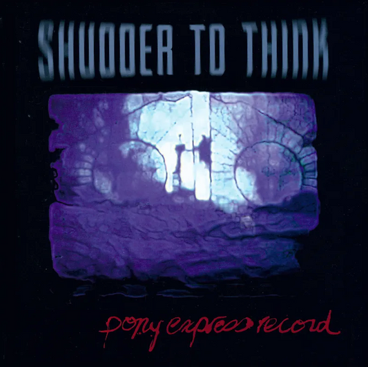 Shudder To Think- Pony Express Record