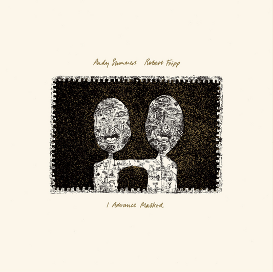 Andy Summers & Robert Fripp- I Advanced Masked (David Singleton Mix)