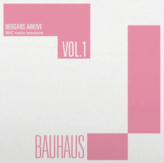 Bauhaus- BBC Radio Sessions Vol. 1