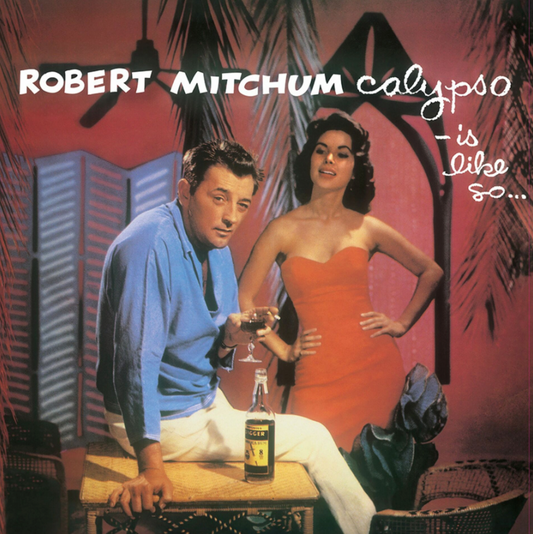 Robert Mitchum- Calypso Is Like So...