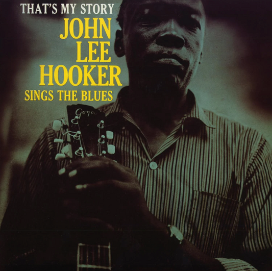 John Lee Hooker- That's My Story