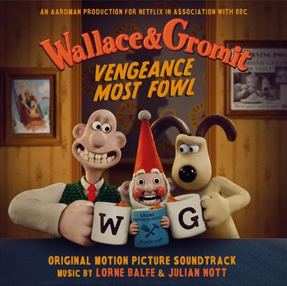 OST [Lorne Balfe & Julian Nott]- Wallace & Gromit: Vengeance Most Fowl