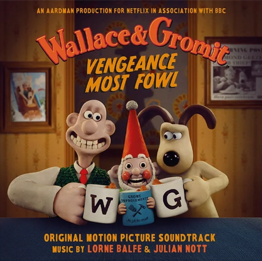 OST [Lorne Balfe & Julian Nott]- Wallace & Gromit: Vengeance Most Fowl