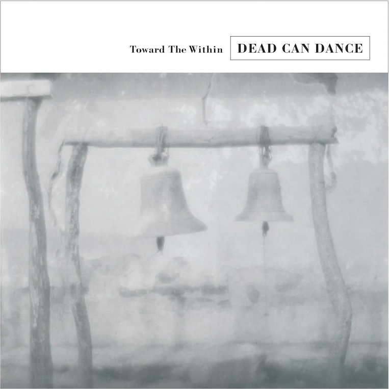 Dead Can Dance- Toward The Within