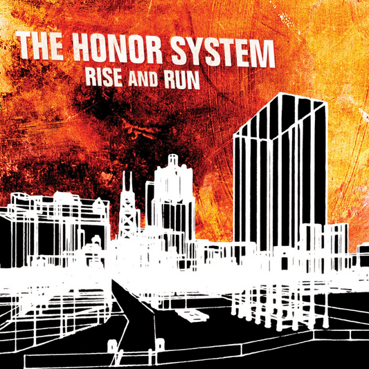 The Honor System- Rise & Run