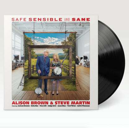 Alison Brown & Steve Martin- Safe, Sensible And Sane
