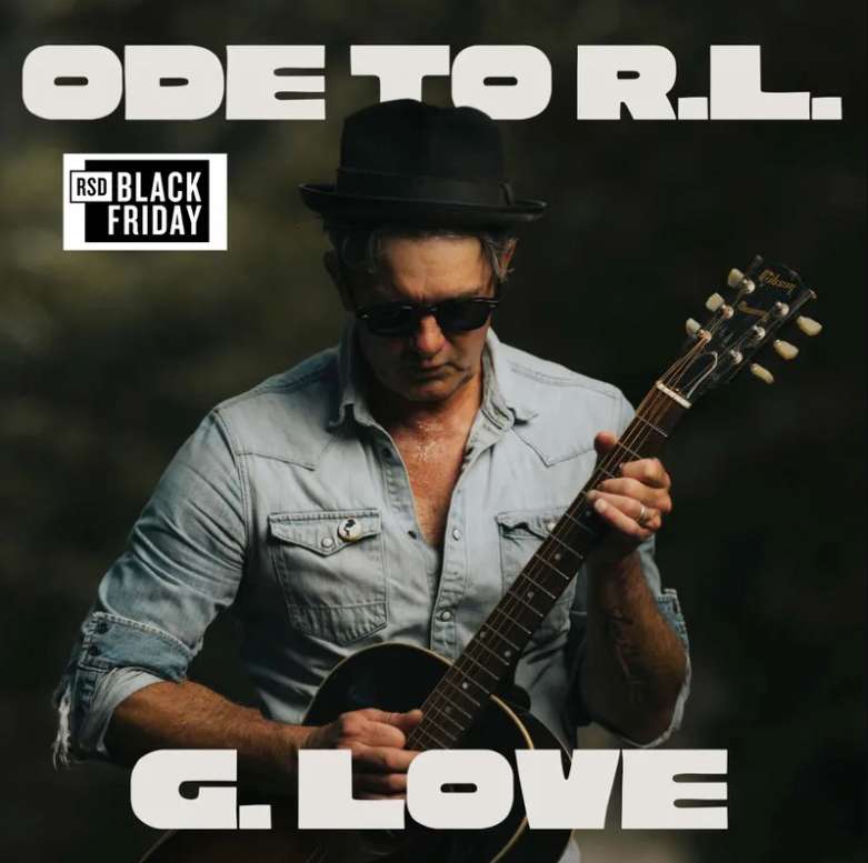 G. Love & Special Sauce- Ode To R.L.