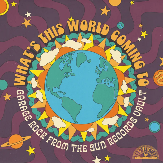 VA- What's This World Coming To: Garage Rock From Sun Records