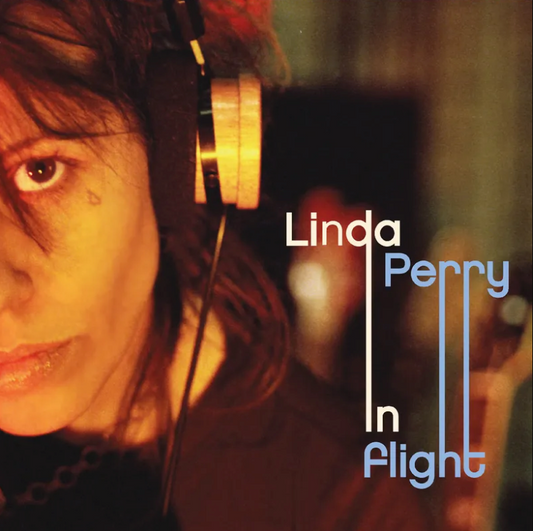 Linda Perry- In Flight