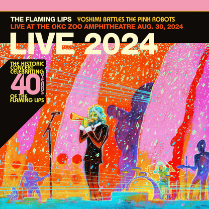 The Flaming Lips- Yoshimi Battles The Pink Robots: Live At The Zoo Amphitheatre, Oklahoma City, August 30, 2024