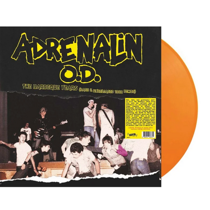 Adrenalin O.D.- The Barbeque Years (Rare & Unreleased 1982 Demos)