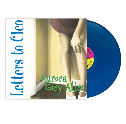 Letters To Cleo- Aurora Gory Alice