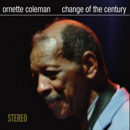 Ornette Coleman- Change of the Century