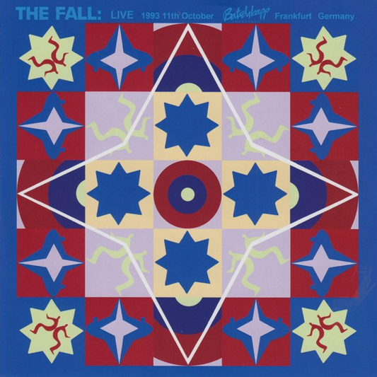 The Fall- Live 1993 11th October Batschkapp Frankfurt Germany