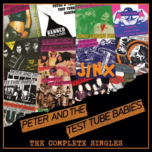 Peter & The Test Tube Babies- Complete Singles