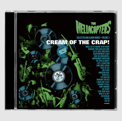 The Hellacopters- Cream Of The Crap! Collected Non-Album Works • Vol. 3