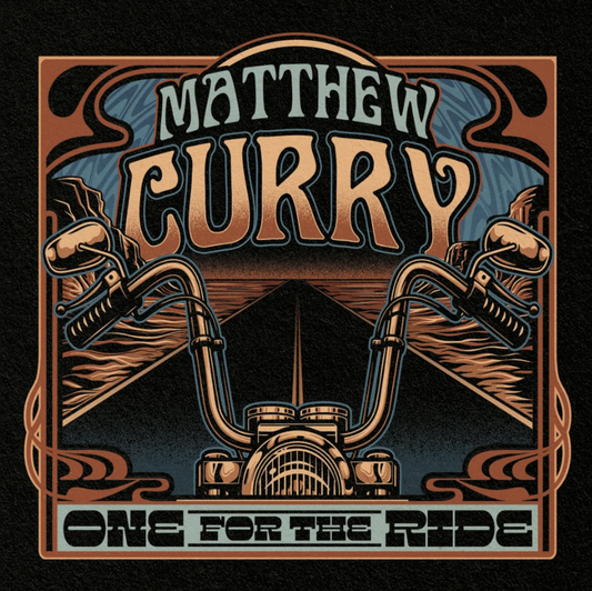 Matthew Curry- One For The Ride
