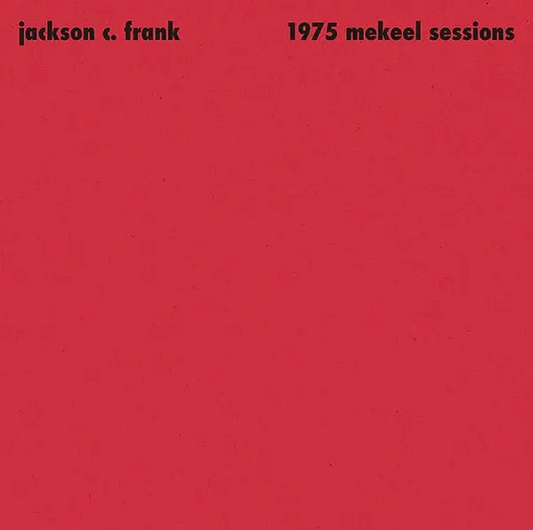 Jackson C. Frank- 1975 Mekeel Sessions