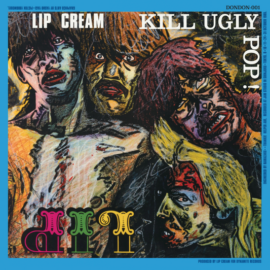 Lip Cream- Kill Ugly Pop