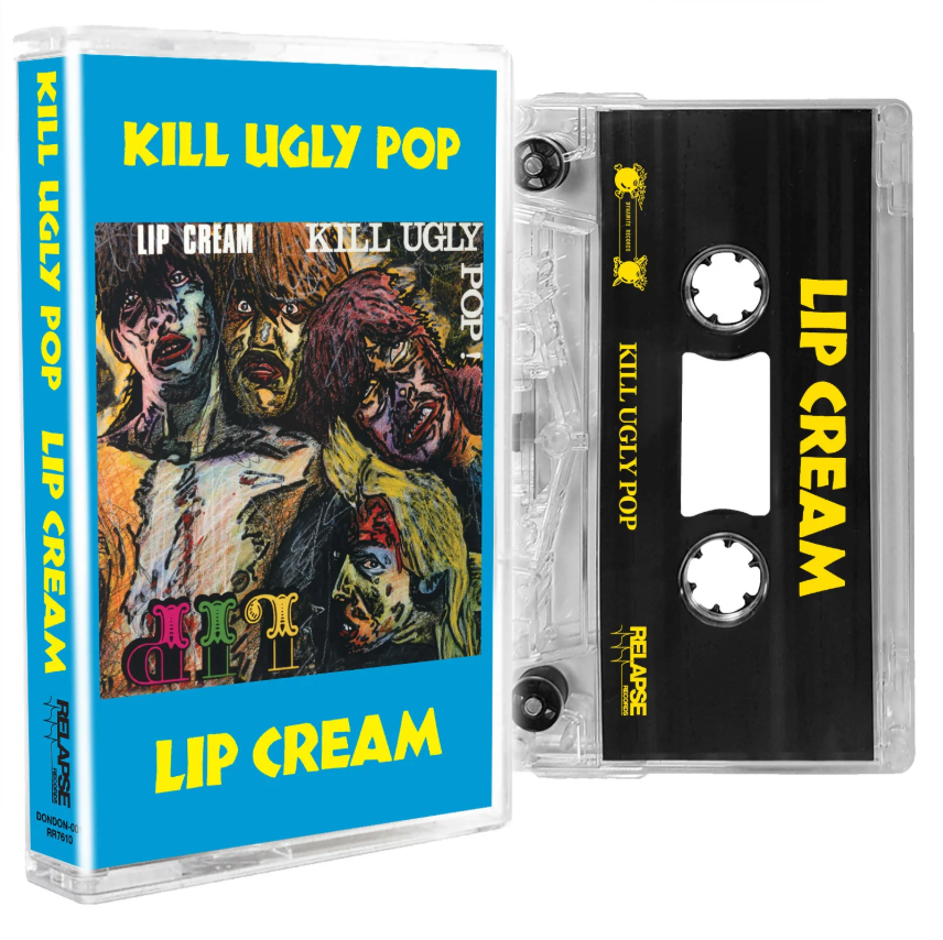 Lip Cream- Kill Ugly Pop
