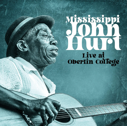 Mississippi John Hurt- Live At Oberlin College 1965
